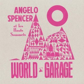 Angelo Spencer et les Haut Sommets Angelo Spencer et les Haut Sommets